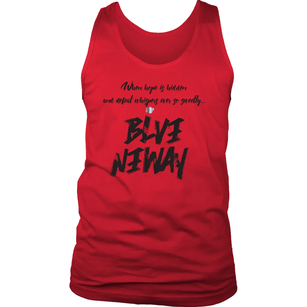 Believe Anyway Be Bold Mens Tank