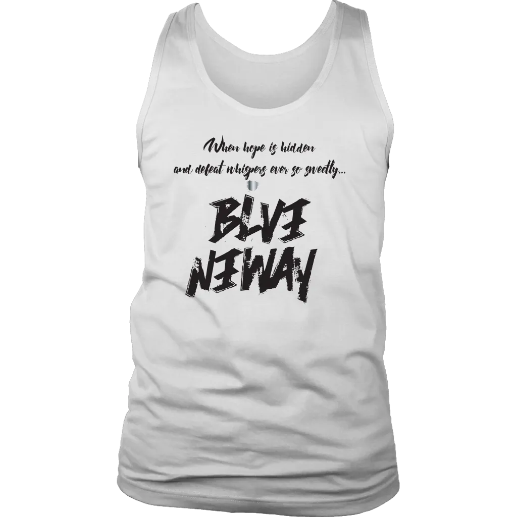 Believe Anyway Be Bold Mens Tank