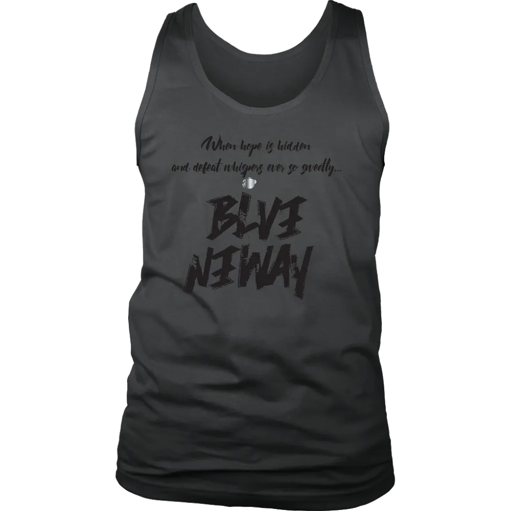 Believe Anyway Be Bold Mens Tank