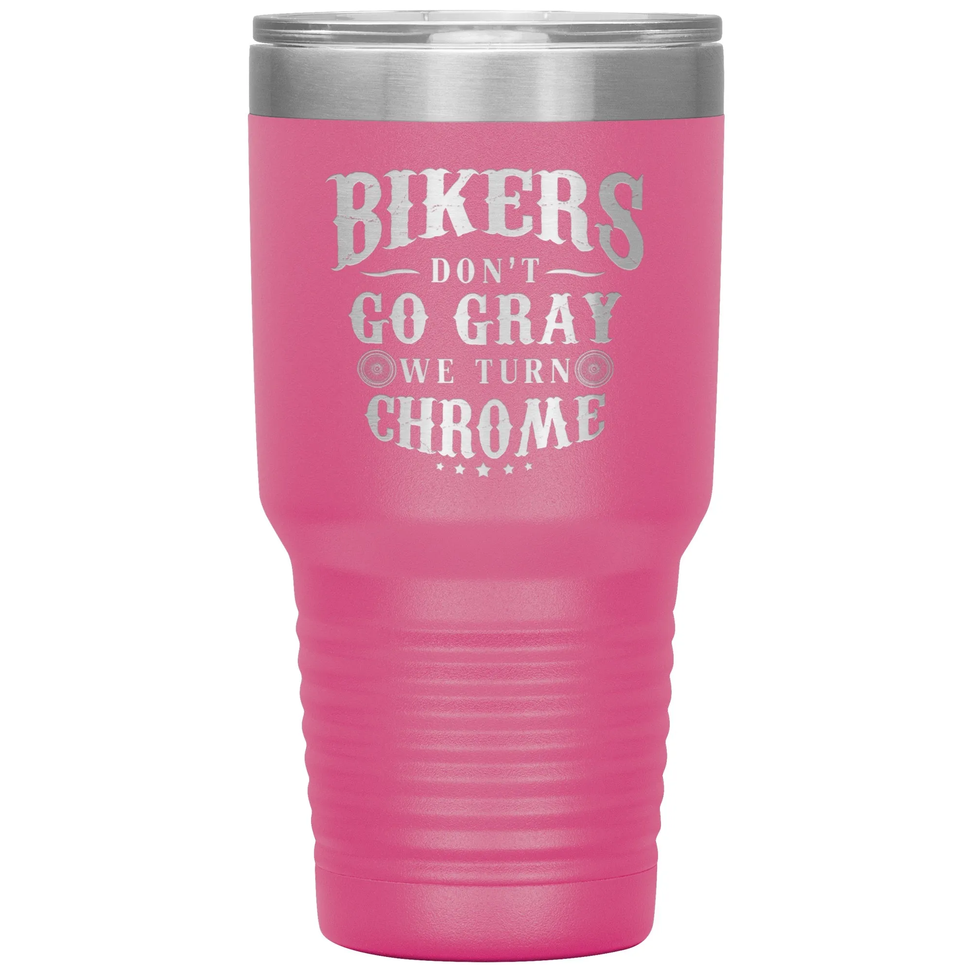 Bikers Turn Chrome 30oz Tumbler
