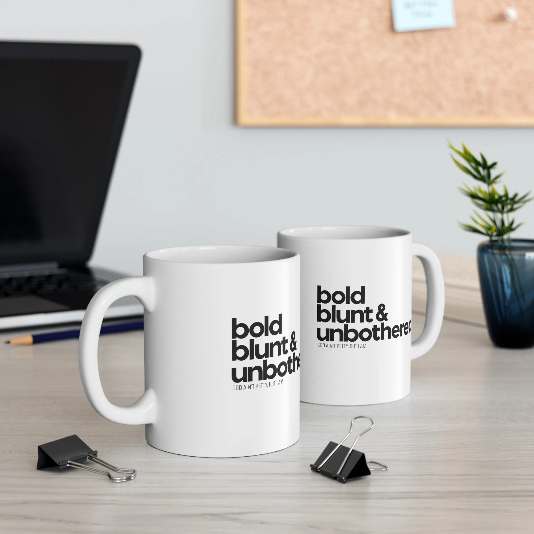 Bold Blunt & Unbothered Mug 11oz (White/Black)
