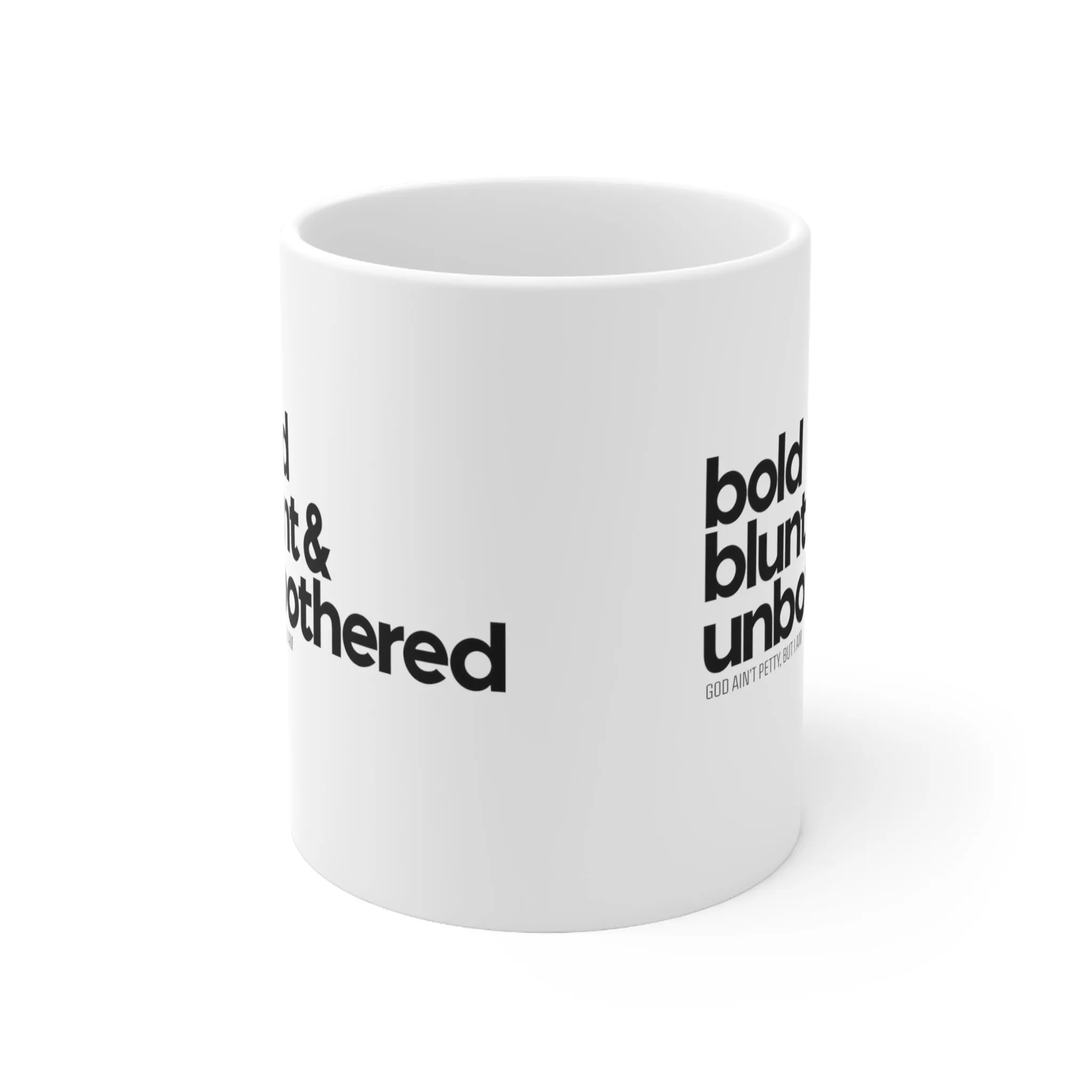 Bold Blunt & Unbothered Mug 11oz (White/Black)