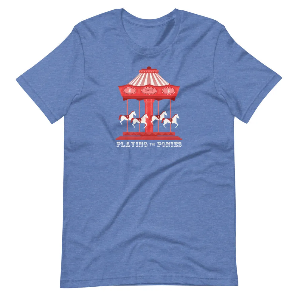 Playing the Ponies T-Shirt