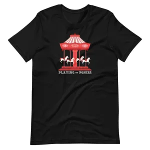 Playing the Ponies T-Shirt