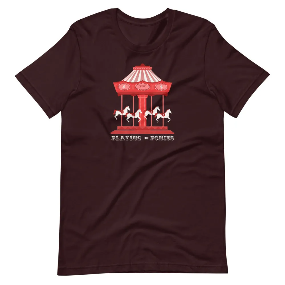 Playing the Ponies T-Shirt