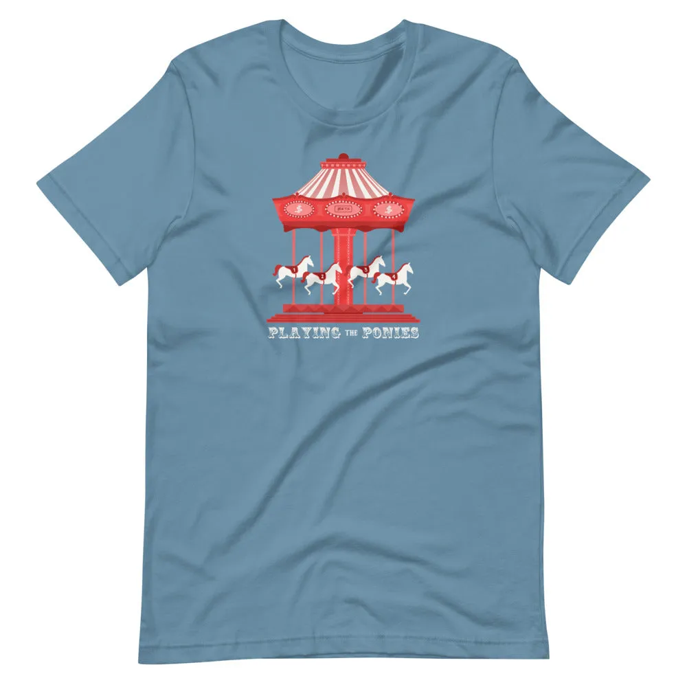 Playing the Ponies T-Shirt