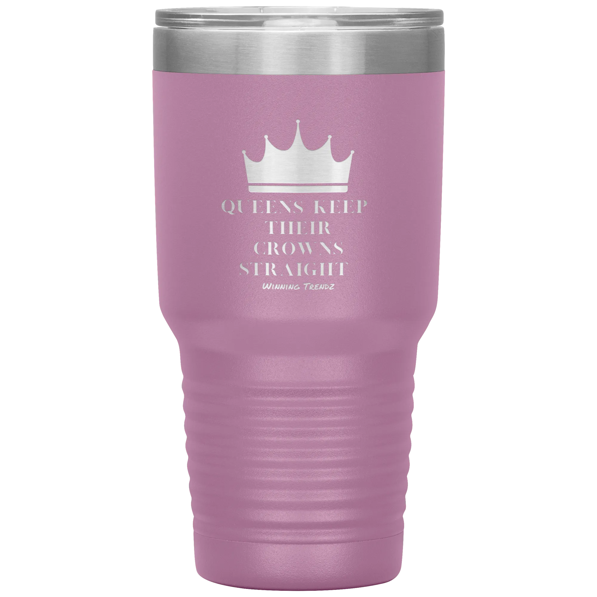 Queens Keep Their Crowns 30 OZ. Tumbler