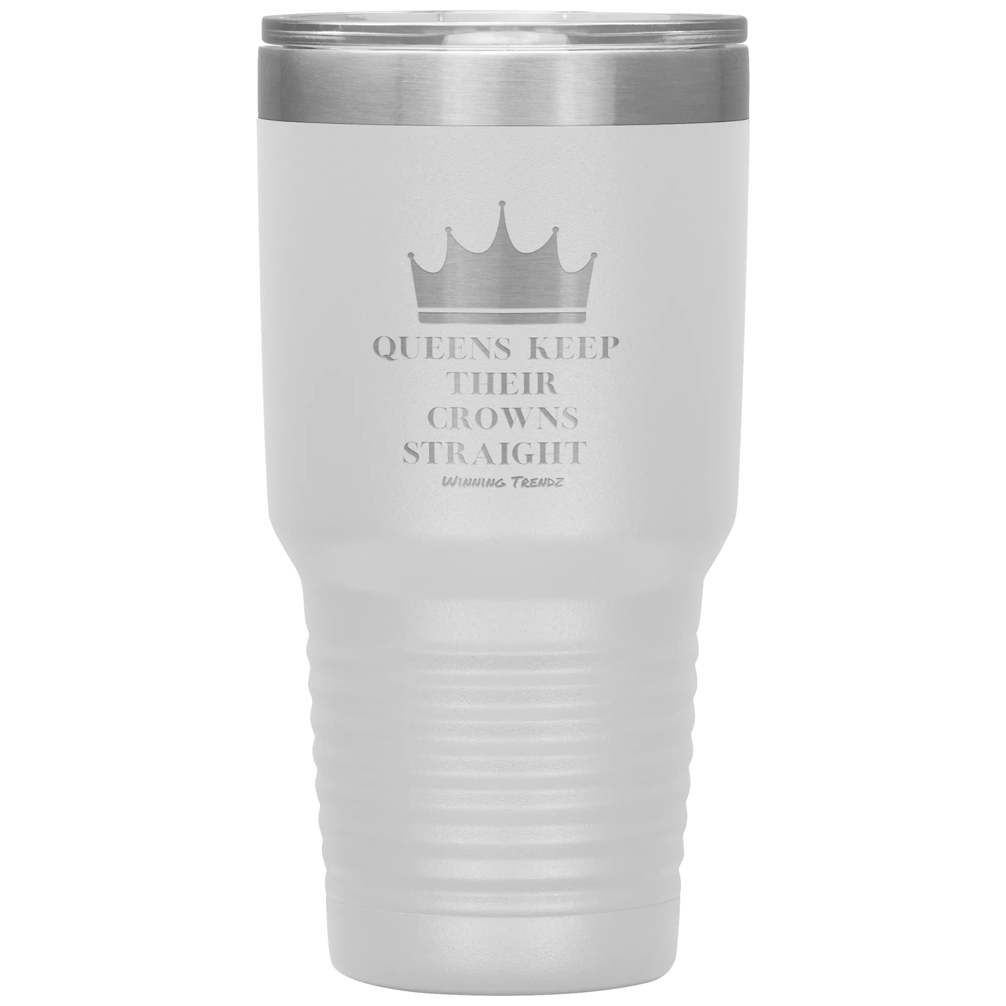 Queens Keep Their Crowns 30 OZ. Tumbler