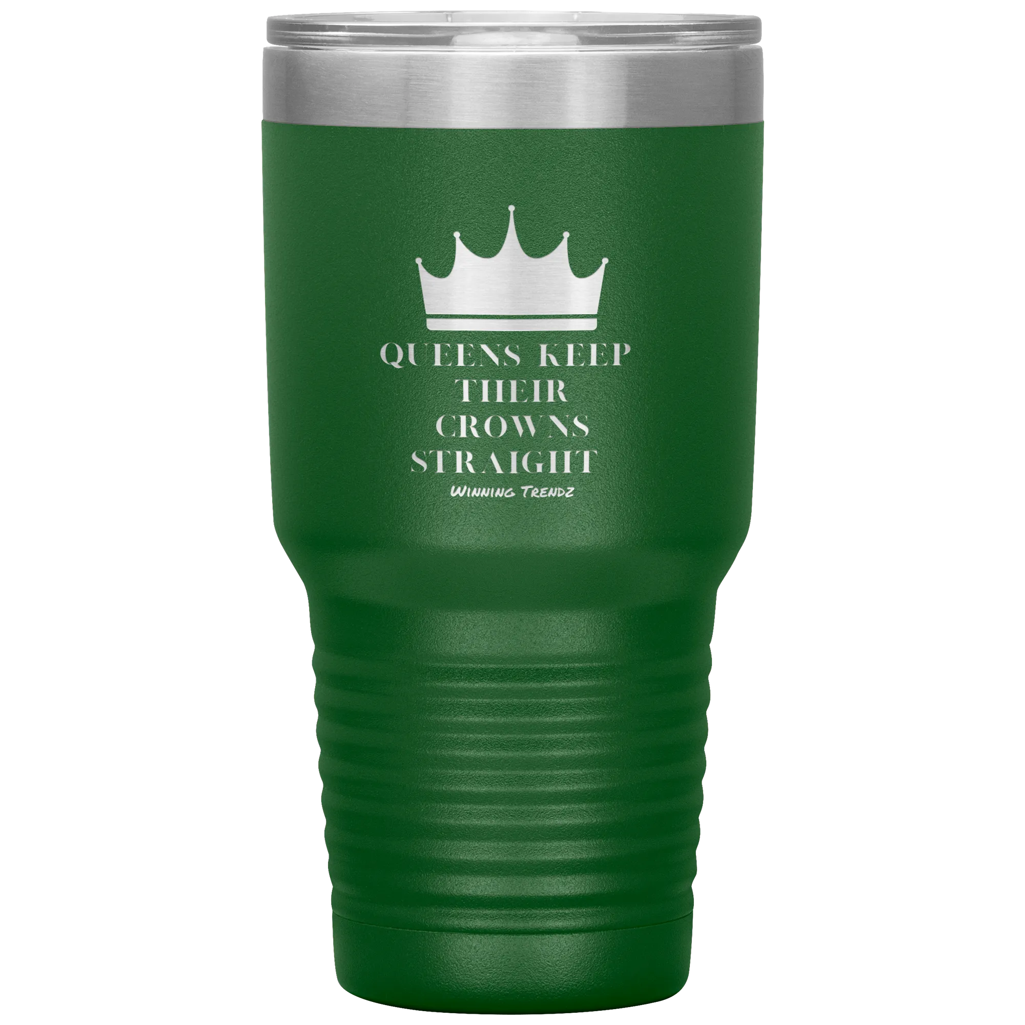 Queens Keep Their Crowns 30 OZ. Tumbler