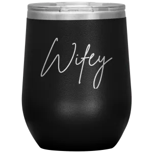 Wifey Wine Tumbler